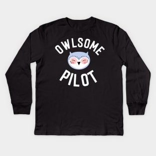 Owlsome Pilot Pun - Funny Gift Idea Kids Long Sleeve T-Shirt